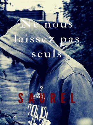 cover image of Ne nous laissez pas seuls